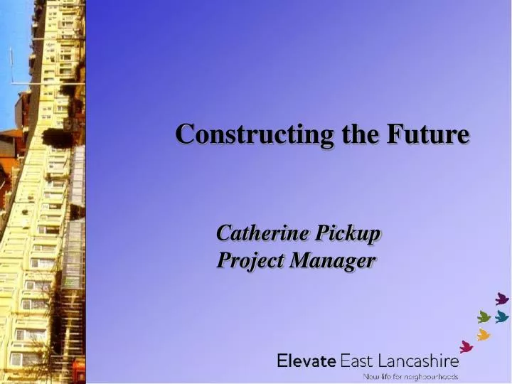 constructing the future catherine pickup project manager