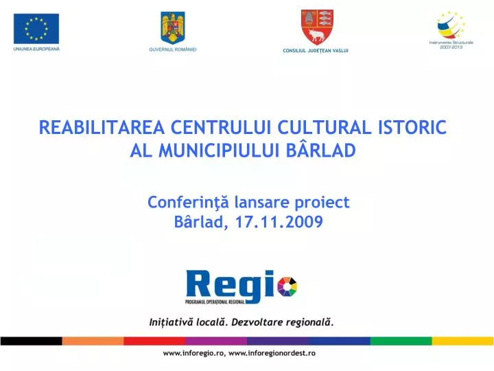 reabilitarea centrului cultural istoric al municipiului b rlad