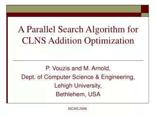 A Parallel Search Algorithm for CLNS Addition Optimization
