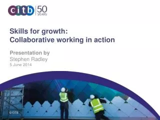 Skills for growth: Collaborative working in action
