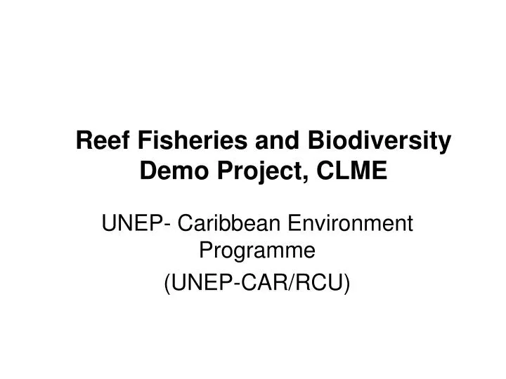 reef fisheries and biodiversity demo project clme