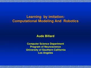 Learning by imitation: Computational Modeling And Robotics