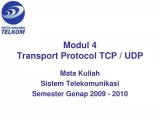 Modul 4 Transport Protocol TCP / UDP