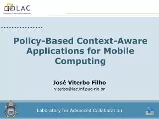 Policy-Based Context-Aware Applications for Mobile Computing
