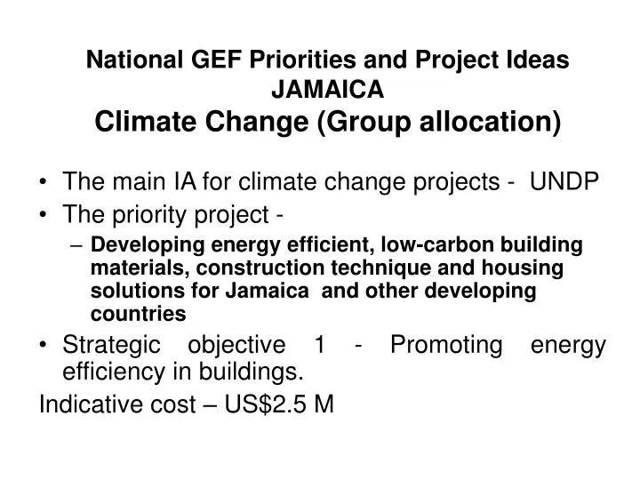 national gef priorities and project ideas jamaica climate change group allocation
