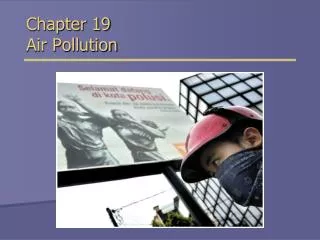 Chapter 19 Air Pollution