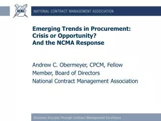 Emerging Trends in Procurement: Crisis or Opportunity? And the NCMA Response