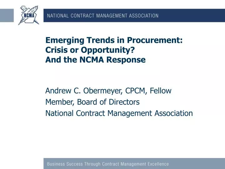 emerging trends in procurement crisis or opportunity and the ncma response