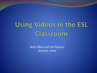 Using Videos in the ESL Classroom