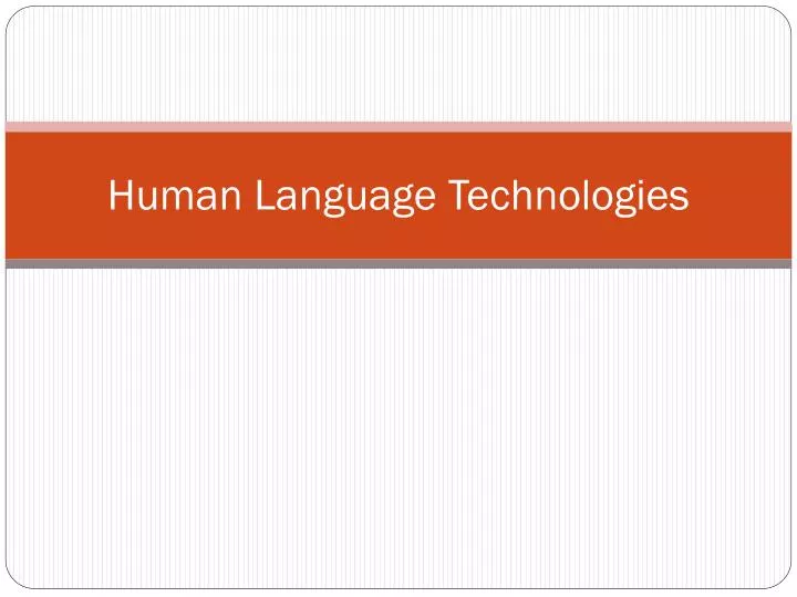 human language technologies