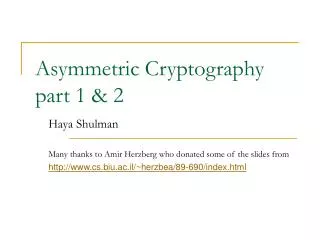 Asymmetric Cryptography part 1 &amp; 2