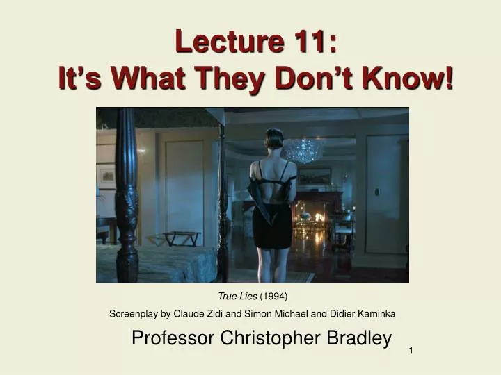 lecture 11 it s what they don t know