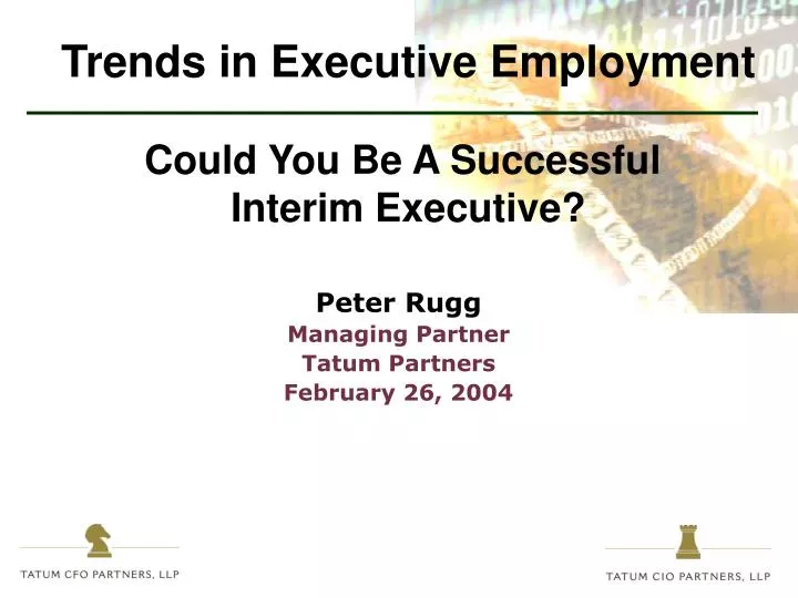 trends in executive employment could you be a successful interim executive