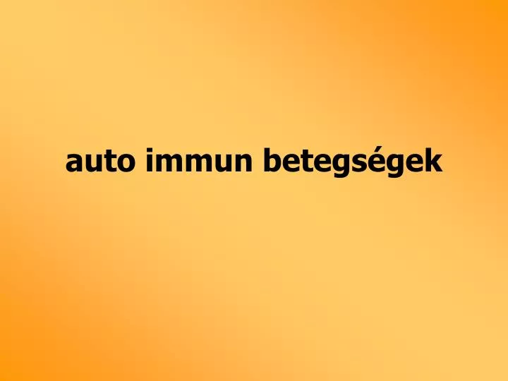 auto immun betegs gek