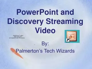 PowerPoint and Discovery Streaming Video