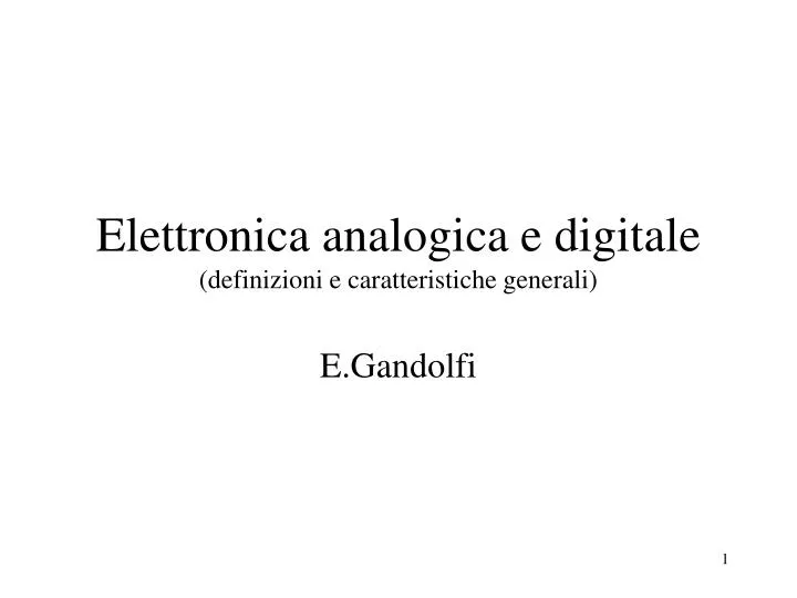 elettronica analogica e digitale definizioni e caratteristiche generali