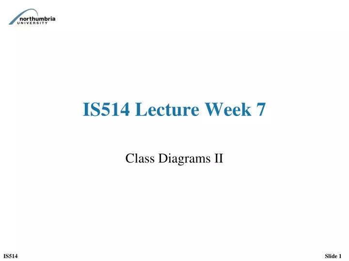 is514 lecture week 7