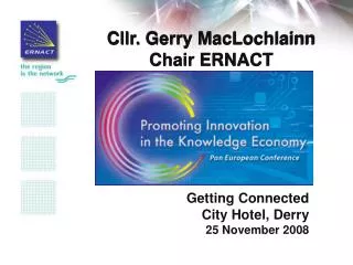 Cllr. Gerry MacLochlainn Chair ERNACT