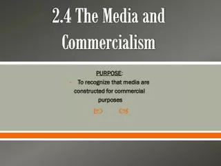 2.4 The Media and Commercialism