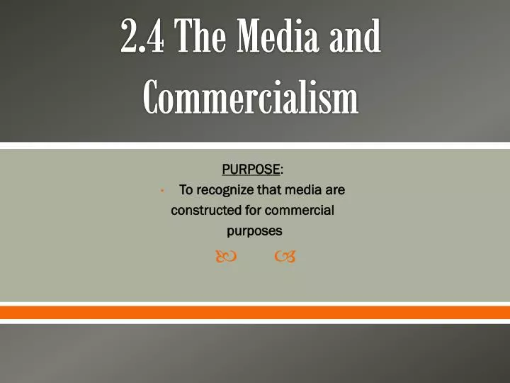 2 4 the media and commercialism