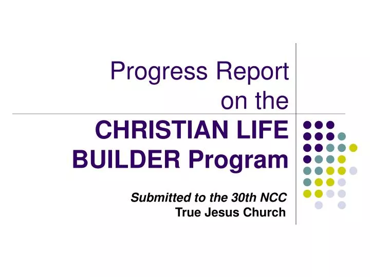 progress report on the christian life builder program