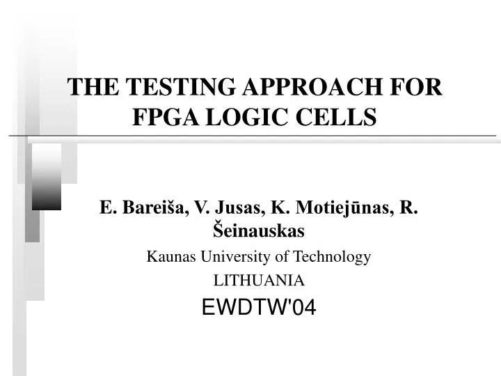 the testing approach for fpga logic cells