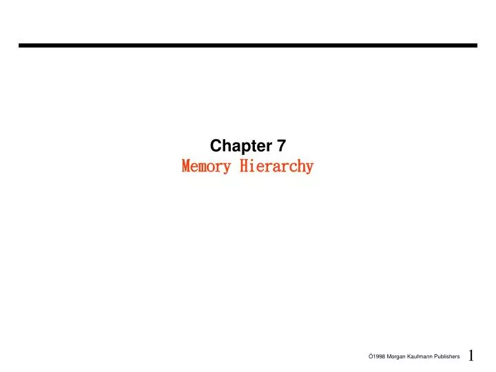 chapter 7 memory hierarchy