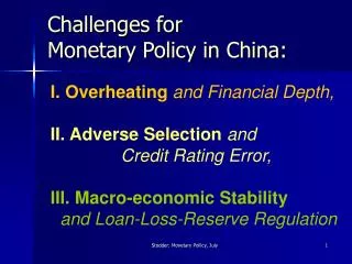 Challenges for Monetary Policy in China: