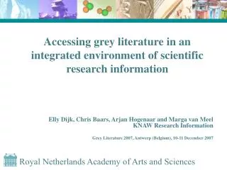 Accessing grey literature in an integrated environment of scientific research information