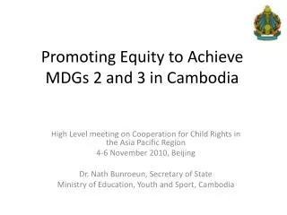 Promoting Equity to Achieve MDGs 2 and 3 in Cambodia
