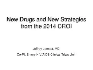 New Drugs and New Strategies from the 2014 CROI