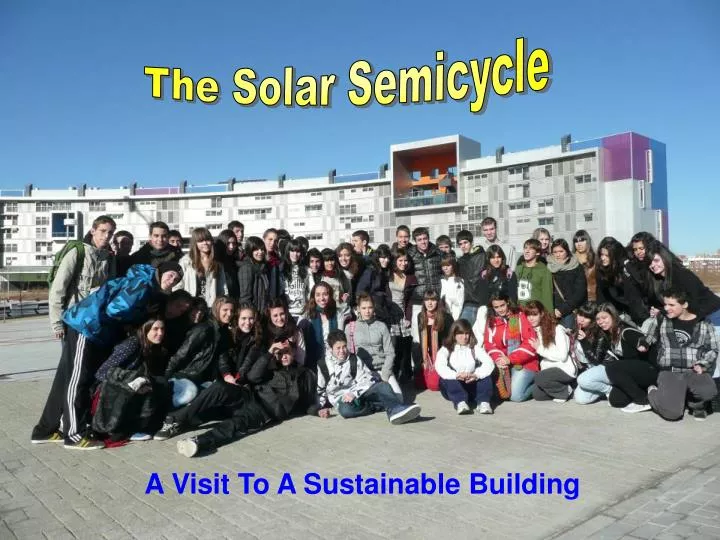 a visit to a sustainable building