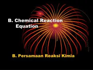 B. Chemical Reaction Equation