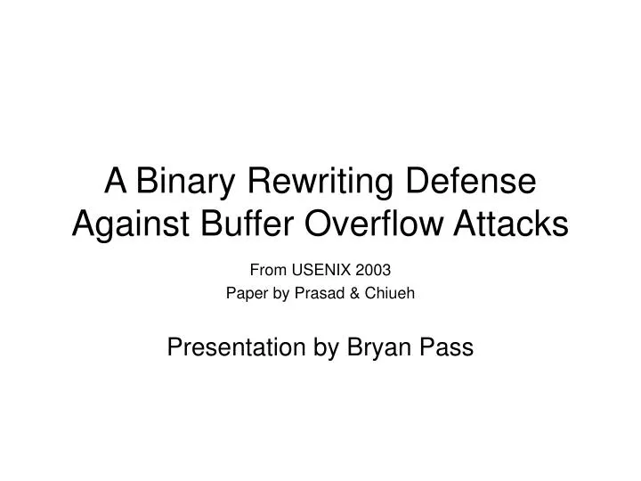 a binary rewriting defense against buffer overflow attacks