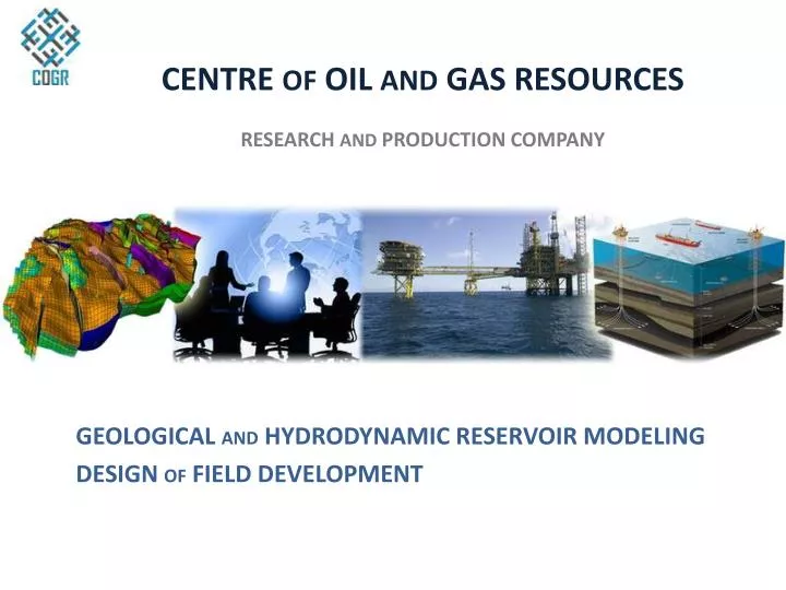 centre of oil and gas resources research and production company