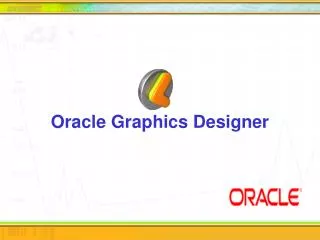 Oracle Graphics Designer