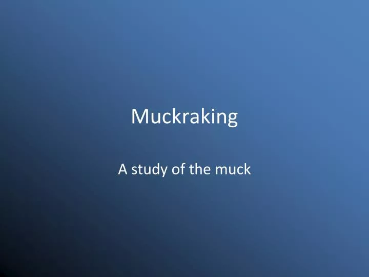 muckraking