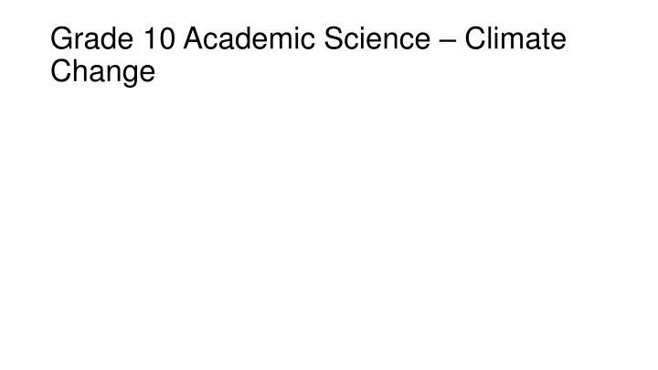 grade 10 academic science climate change