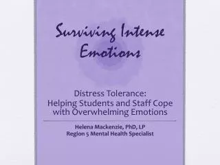 Surviving Intense Emotions