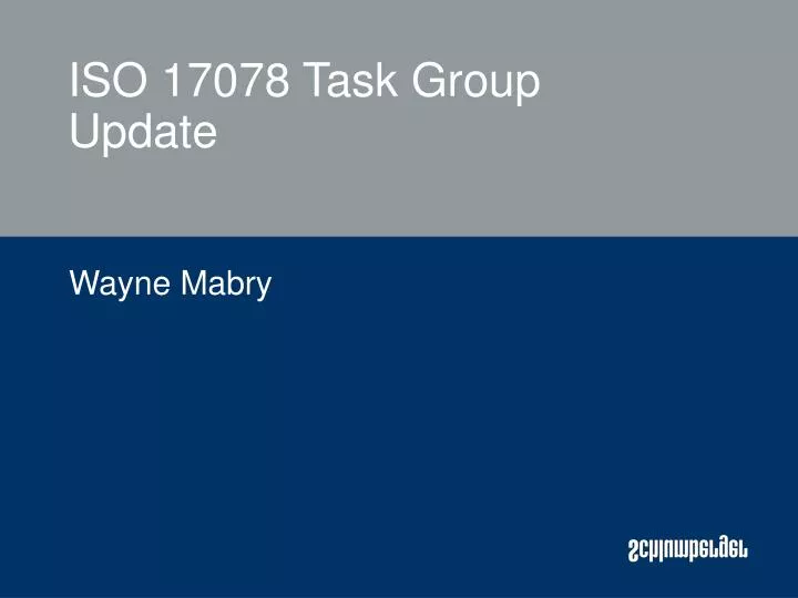 iso 17078 task group update