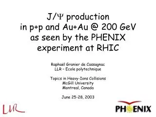 J/ ? production in p+p and Au+Au @ 200 GeV as seen by the PHENIX experiment at RHIC