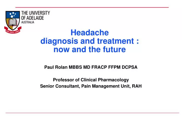 headache diagnosis and treatment now and the future