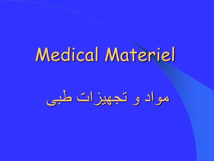 medical materiel