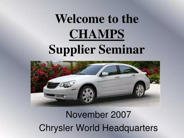 welcome to the champs supplier seminar