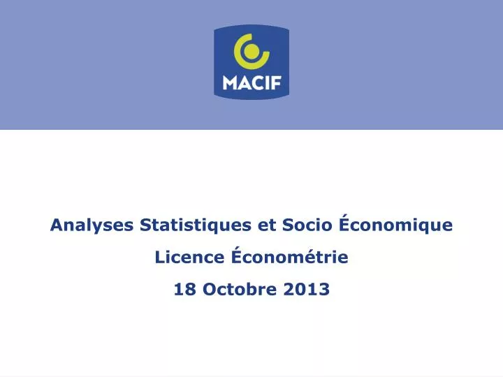 analyses statistiques et socio conomique licence conom trie 18 octobre 2013