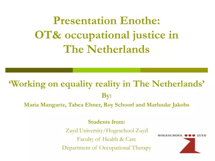 presentation enothe ot occupational justice in the netherlands