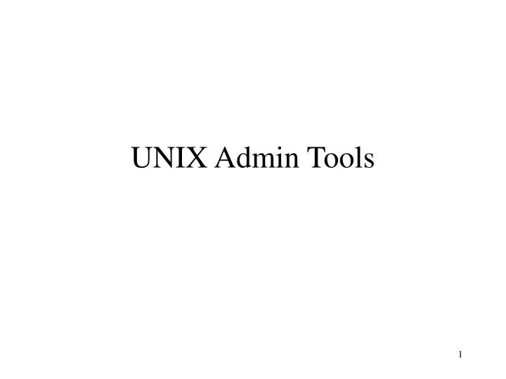 unix admin tools