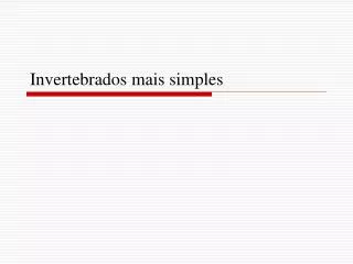 invertebrados mais simples