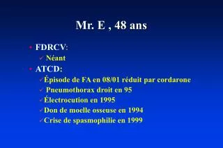 mr e 48 ans