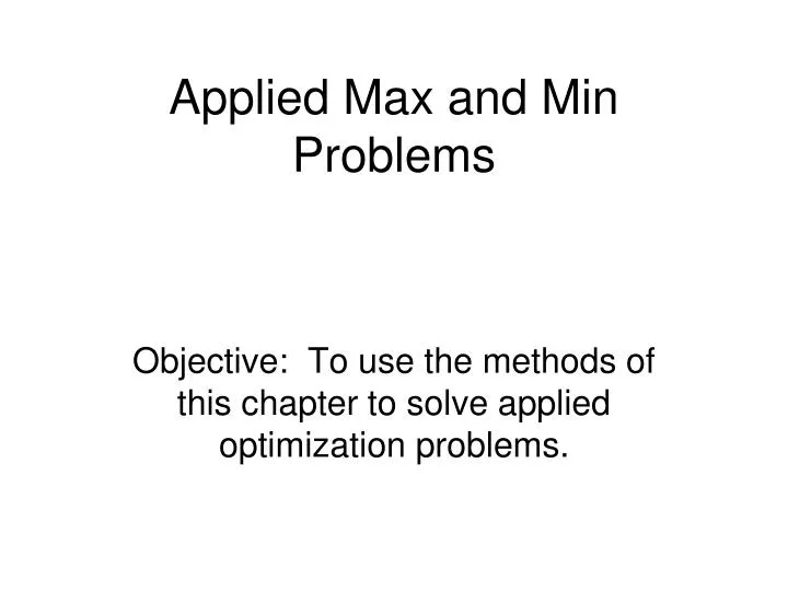 applied max and min problems